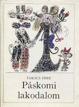Takcs Imre - Pskomi lakodalom