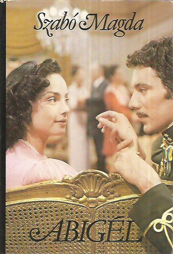 Szab� Magda - Abig�l