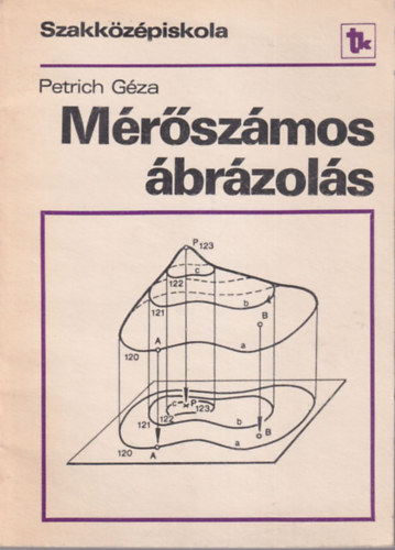 Petrich G�za - M�r�sz�mos �br�zol�s - Szakk�z�piskola