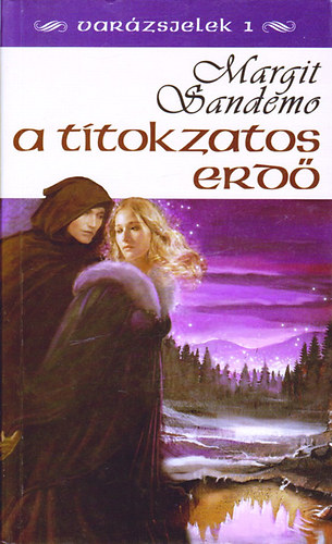 Margit Sandemo - A titokzatos erd (Varzsjelek 1.)