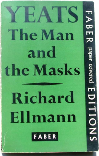 Richard Ellmann - Yeats: The Man And The Masks