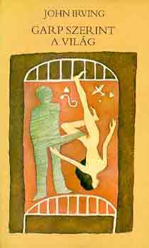 John Irving - Garp szerint a vil�g