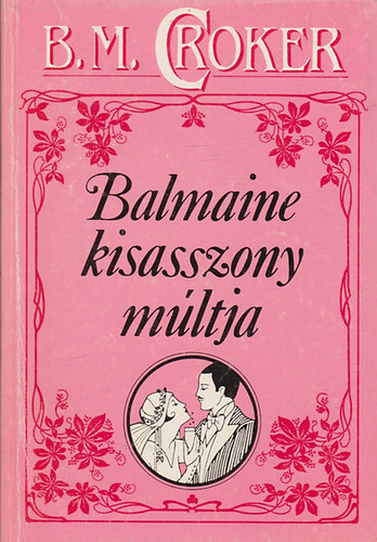 B. M. Croker - Balmaine kisasszony múltja