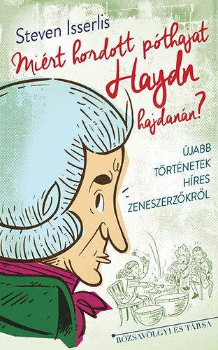 StevenIsserlis - Mirt hordott pthajat Haydn hajdann?