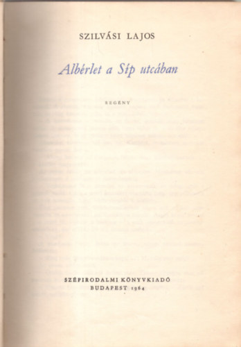 Szilvsi Lajos - Albrlet a Sp utcban