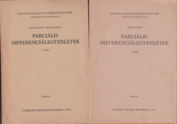 Simon L�szl�  Cz�ch (szerk.) - Parci�lis differenci�legyenletek 1. f�l�v + Parci�lis differenci�legyenletek 2. f�l�v  ( 2 k�tet )