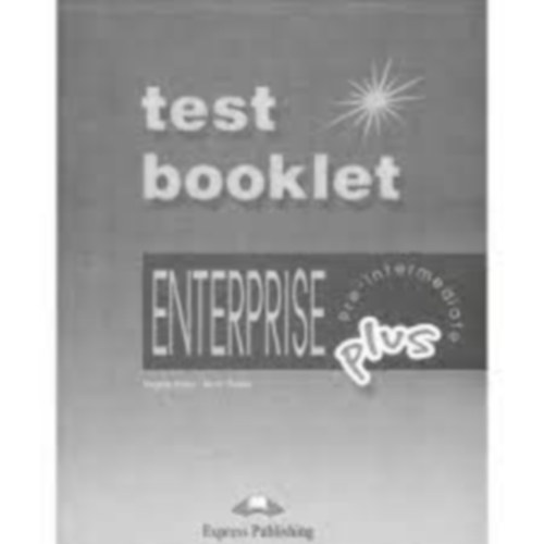 Evans,Virginia-Dooley,Jenny - Enterprise 3 Plus Pre-intermediate Test Booklet