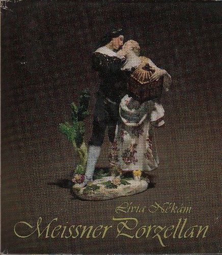 Lívia Nékám - Meissner Porzellan