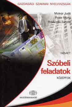 Moln�r-Pint�r-Polakovits - N�met sz�beli feladatok - K�z�pfok - Gazdas�gi szakmai nyelvvizsg�k