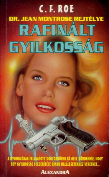 C. F. Roe - Rafinált gyilkosság - Dr. Jean Montrose rejtélye