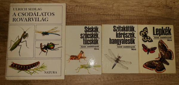 Ulrich Sedlag - 4 k�nyv az �zeltl�b�akr�l: A csod�latos rovarvil�g, Lepk�k, Szitak�t�k, k�r�szek, hangyales�k, S�sk�k, sz�csk�k, t�csk�k