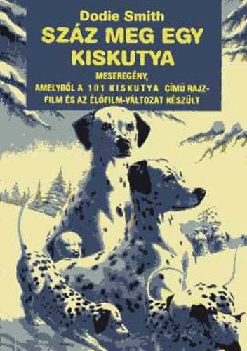 Dodie Smith - Sz�z meg egy kiskutya