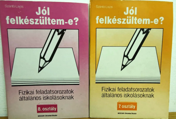 Sz�nt� Lajos - Fizikai gyakorl� k�nyvcsomag �ltal�nos iskol�soknak