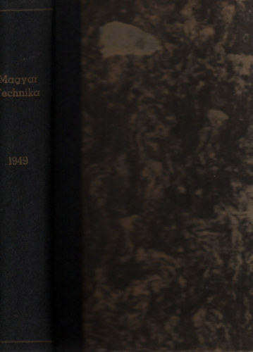 Magyar technika 1949/1-12. (teljes évfolyam, egybekötve)