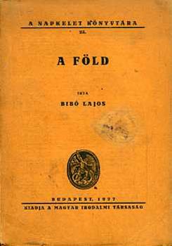 Bib� Lajos - A f�ld
