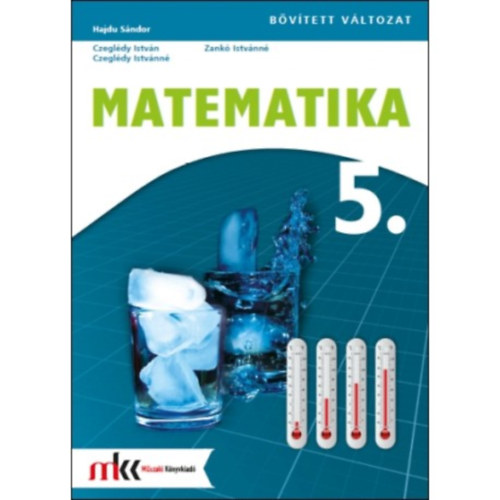 Hajdu S. -Zank� I.n�; Dr. Czegl�dy Istv�n; Czegl�dy Istv�nn� - Matematika 5. - �ltal�nos iskola 5. oszt�ly - B�v�tett v�ltozat