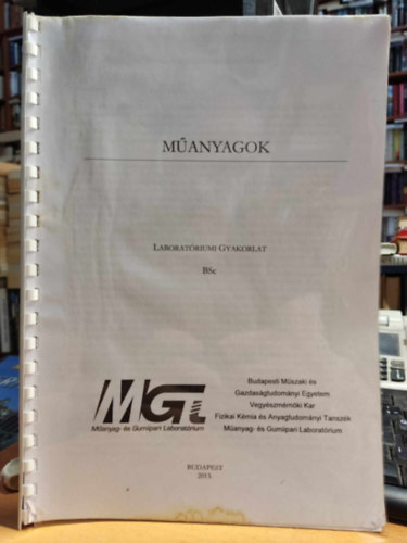 Budapesti Mszaki Egyetem - Manyagok - Laboratriumi gyakorlat