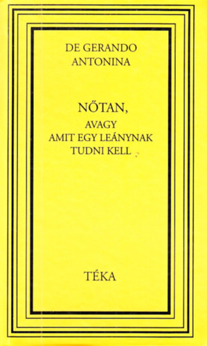 De Gerando Antonina - Nőtan, avagy amit egy leánynak tudni kell