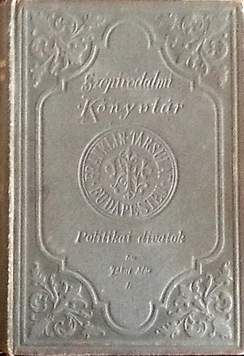 J�kai M�r - Politikai divatok I-III.