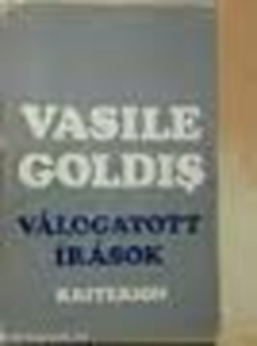 Vasile Goldis - Vlogatott rsok
