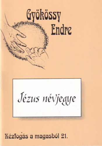 Dr. Gyökössy Endre - Jézus névjegye