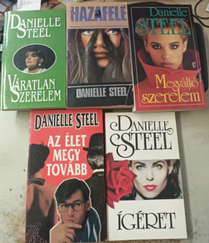 Danielle Steel - 5 db Danielle Steel: Vratlan utazsok +Hazafel +Megvlt szerelem +Az let megy tovbb +gret