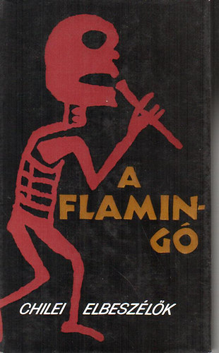 A Flamingó (Chilei elbeszélők)