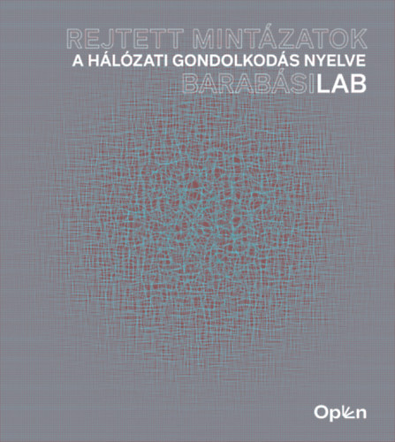 Barabsi Albert-Lszl - Rejtett mintzatok