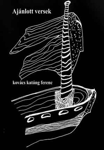 Kovács Katáng Ferenc - Ajánlott versek