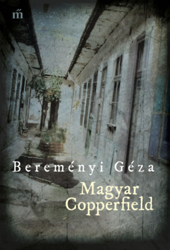 Berem�nyi G�za - Magyar Copperfield