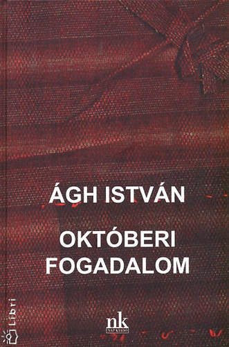�gh Istv�n - Okt�beri fogadalom