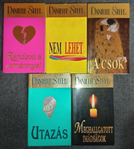 Danielle Steel - (5db) Danielle Steel k�nyvcsomag: Randev� a rem�nnyel / Nem lehet / A cs�k / Utaz�s / Meghallgatott im�ds�gok