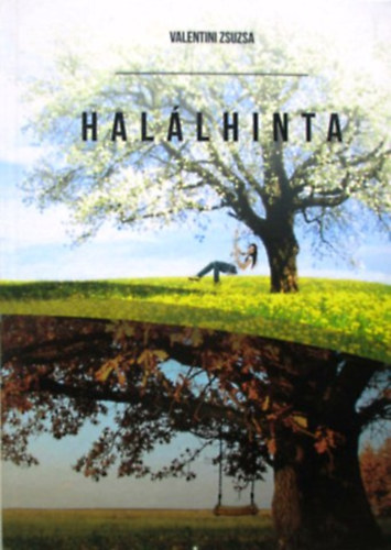 Valentini Zsuzsa - Hallhinta