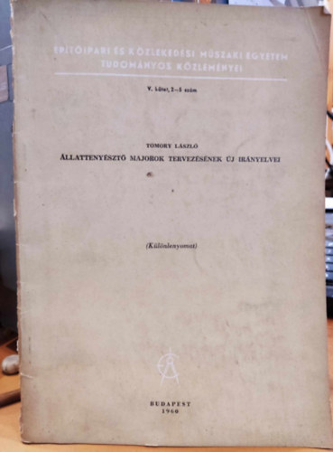 Tomory Lszl - llattenyszt majorok tervezsnek j irnyelvei (Klnlenyomat) V. ktet, 2-5 szm (ptipari s Kzlekedsi Mszaki Egyetem Tudomnyos Kzlemnyei)
