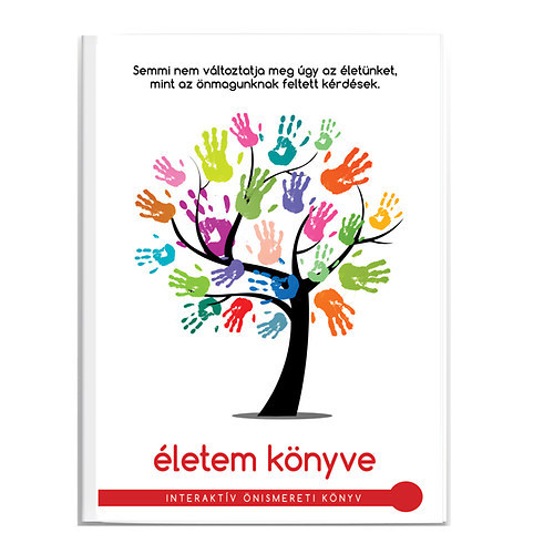 Juh�sz P�ter  (szerk.) - �letem k�nyve - Interakt�v �nismereti k�nyv