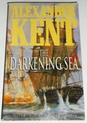 Alexander Kent - The Darkening Sea