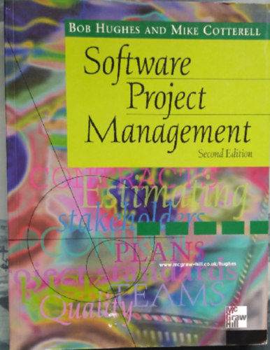 Bob Hughes and Mike Cotterell - Software Project Management - Second Edition