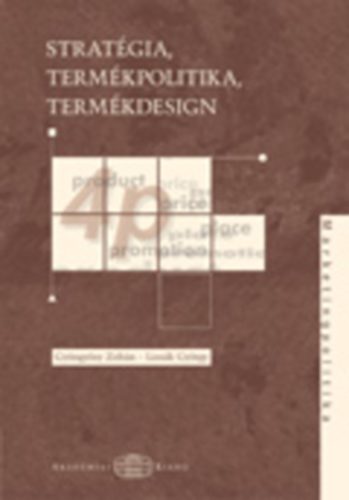 Gy�ngy�sy Zolt�n - Strat�gia, Term�kpolitika, Term�kdesign