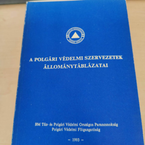 A polgri vdelmi szervezetek llomnytblzatai