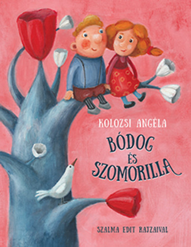 Kolozsi Angla - Bdog s Szomorilla