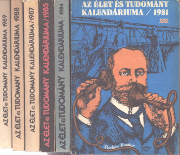 Ludas M. László (szerk.), Németh Ferenc (szerk.) - 6 db Az Élet és Tudomány kalendáriuma: 1981, 1984, 1985, 1987, 1988, 1989