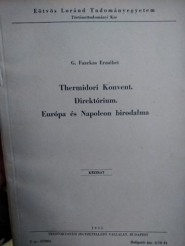 G. Fazekas Erzsbet - Thermidori Konvent - Direktrium - Eurpa s Napoleon birodalma