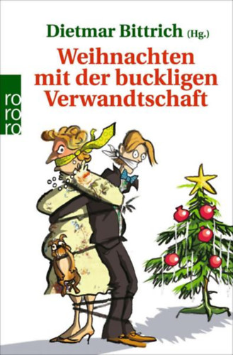 Dietmar Bittrich - Weihnachten mit der buckligen Verwandtschaft