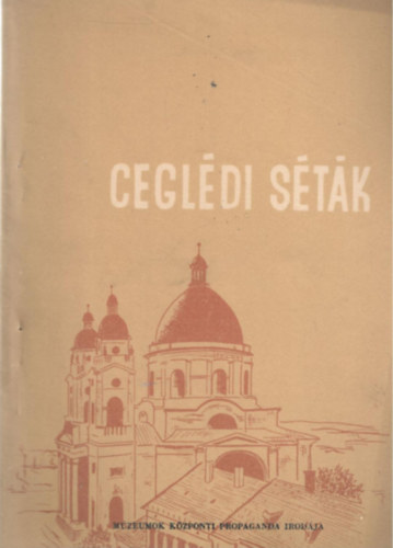 Nagy Dezs� szerk. - Cegl�di s�t�k (Cegl�di f�zetek 1. sz�m)