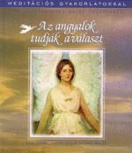 Wyllie, Timothy, Ramer, Andrew Daniel A. - Az angyalok tudj�k a v�laszt
