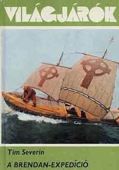 Tim Severin - A Brendan-expedíció