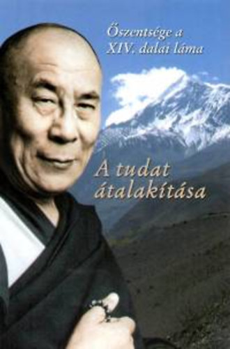 szentsge a XIV. dalai lma - A tudat talaktsa