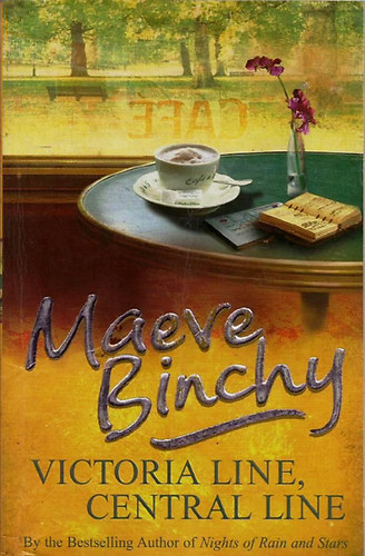 Maeve Binchy - Victoria Line, Central Line