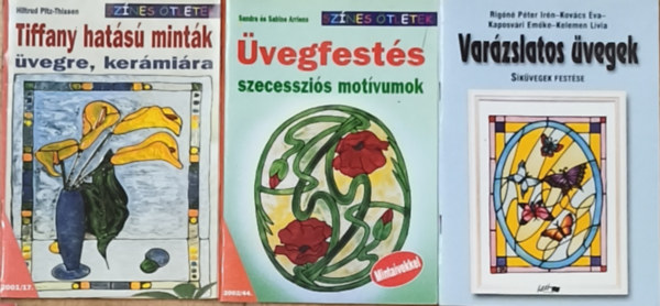 3db üvegfestéssel, kerámiafestéssel kapcsolatos füzet - Varázslatos üvegek, Tiffany hatású minták üvegre, kerámiára, Üvegfestés szecessziós motívumok