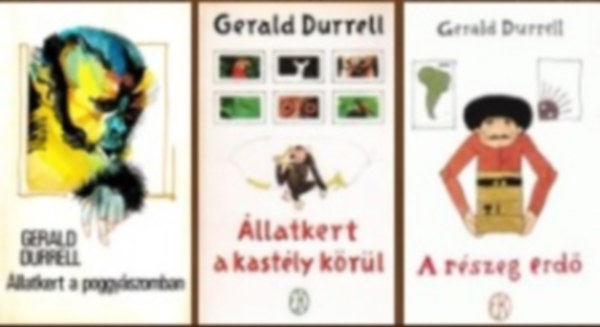 Gerald Durrell - 3 db-os k�nyvcsomag (�llatkert a poggy�szomban / �llatkert a kast�ly k�r�l / A r�szeg erd�)